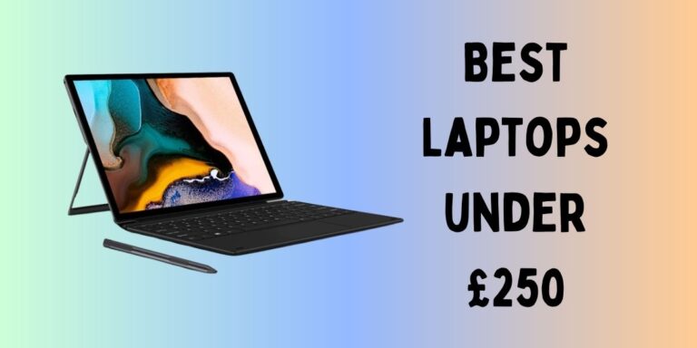 Best Laptops under £250