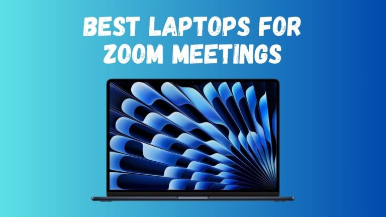 Best Laptops for Zoom meetings