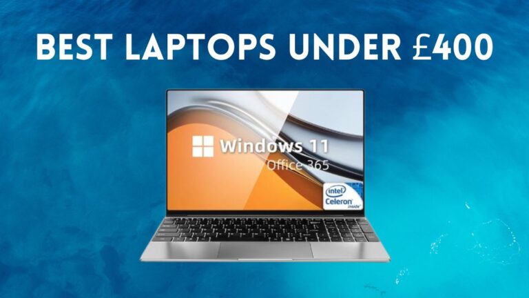 Best Laptops under £400